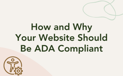 How and Why Your Website Should be ADA Compliant