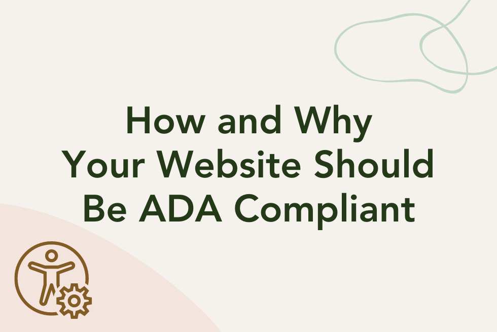 How and Why Your Website Should be ADA Compliant
